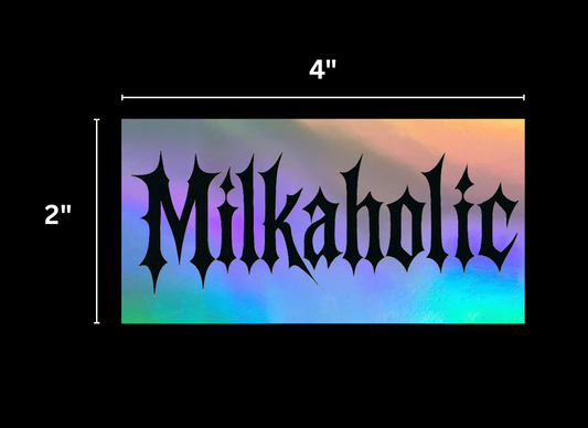 Milkaholic Holographic Sticker