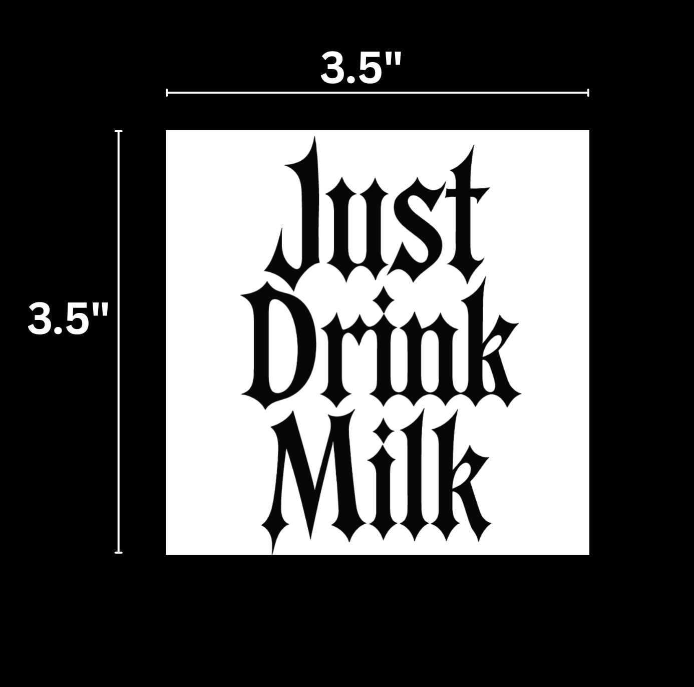 Just Drink Milk Sticker